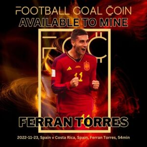 Football Goal Coin, Sports token, Football Crypto, Ferran Torres